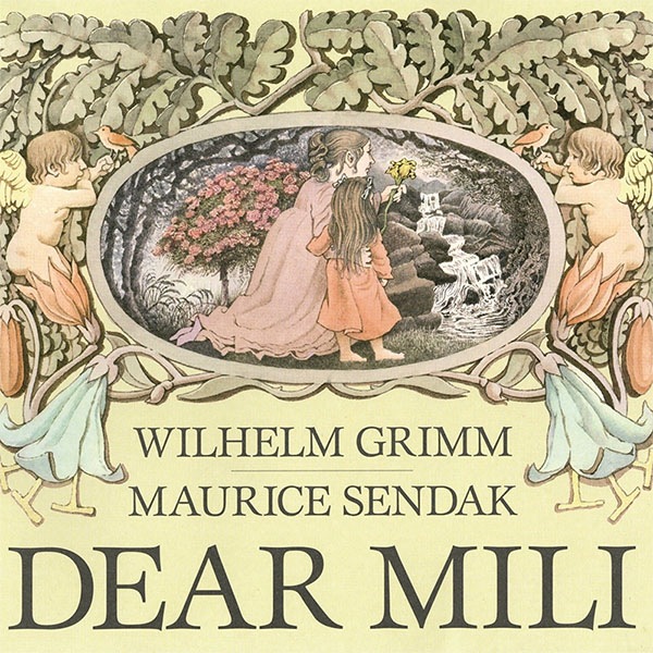 Dear Mili by Wilhelm Grimm and Maurice Sendak