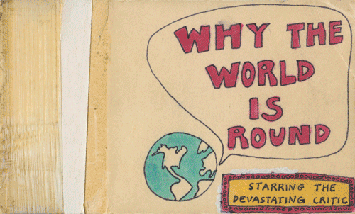 Why The World Is Round based on a flipbook by Tom Olson